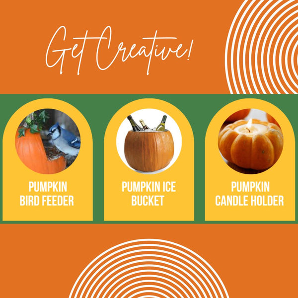 An image that says, "Get Creative" and shows three crafts you can make with Pumpkins; a Pumpkin Feeder, a Pumpkin Bucket, and a Pumpkin Candle Holder.